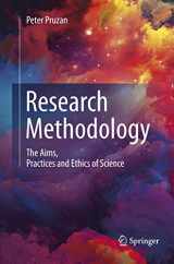 9783319800844-3319800841-Research Methodology: The Aims, Practices and Ethics of Science