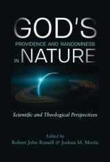 9781599475677-1599475677-God's Providence and Randomness in Nature: Scientific and Theological Perspectives