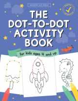 9781952842771-1952842778-The Dot to Dot Activity Book for Kids: Connect the Dots and Coloring Fun for Kids Ages 4 and Up