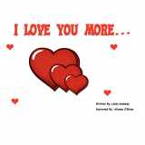 9781432751968-1432751964-I Love You More...