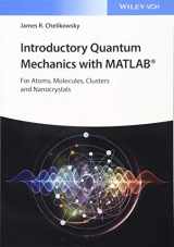 9783527409266-3527409262-Introductory Quantum Mechanics With MATLAB: For Atoms, Molecules, Clusters, and Nonocrystals