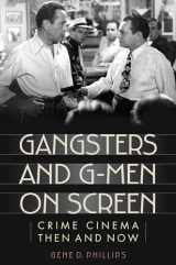 9781442230750-1442230754-Gangsters and G-Men on Screen: Crime Cinema Then and Now