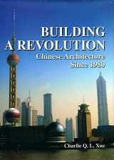 9789622097445-9622097448-Building a Revolution: Chinese Architecture Since 1980