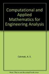 9780387175058-0387175059-Computational and Applied Mathematics for Engineering Analysis