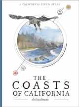 9781597145510-1597145513-The Coasts of California: A California Field Atlas (The California Lands Trilogy, 2)