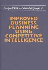 9780899303406-0899303404-Improved Business Planning Using Competitive Intelligence