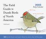 9781797211367-1797211366-Dumb Birds of North America 2022 Daily Calendar