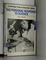 9780521278089-0521278082-The Personal Response to Science (Cambridge Science Education Series)