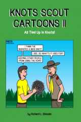 9780984887286-0984887288-KNOTS Scout Cartoons II: All Tied Up in Knots!