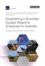 9781977408297-197740829X-Establishing a Sovereign Guided Weapons Enterprise for Australia: International and Domestic Lessons Learned