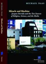 9780823239979-0823239977-Miracle and Machine: Jacques Derrida and the Two Sources of Religion, Science, and the Media (Perspectives in Continental Philosophy)