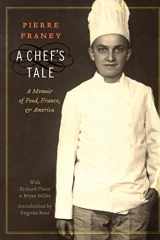 9780803234697-0803234694-A Chef's Tale: A Memoir of Food, France, and America (At Table)
