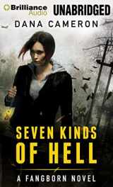9781469276229-1469276224-Seven Kinds of Hell (Fangborn, 1)