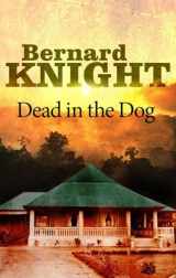 9780727881618-0727881612-Dead in the Dog (A Tom Howden Mystery, 1)