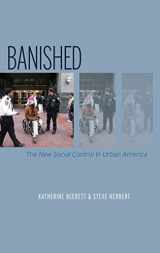 9780195395174-0195395174-Banished: The New Social Control In Urban America (Studies in Crime and Public Policy)