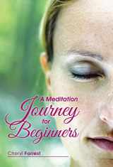 9781504343220-1504343220-A Meditation Journey for Beginners