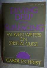 9780807063620-0807063622-Diving Deep and Surfacing: Women Writers on Spiritual Quest