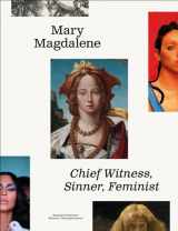 9789462623255-9462623252-Mary Magdalene: Chief Witness, Sinner, Feminist