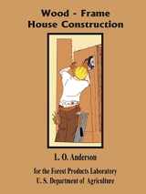 9780894991677-0894991671-Wood - Frame House Construction