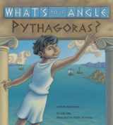 9781570911507-1570911509-What's Your Angle, Pythagoras? (Charlesbridge Math Adventures)