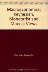 9780060461096-0060461098-Macroeconomics: Keynesian, Monetarist, and Marxist Views