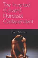 9781719828260-1719828261-The Inverted (Covert) Narcissist Codependent