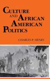9780253327543-0253327547-Culture and African American Politics (Blacks in the Diaspora)