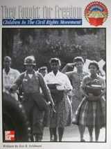 9780021477869-0021477868-They Fought for Freedom Children in the Civil Rights Movement (Adventure Books)