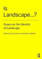 9781138018471-1138018473-Is Landscape... ?: Essays on the Identity of Landscape