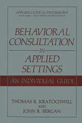 9780306433467-030643346X-Behavioral Consultation in Applied Settings: An Individual Guide (Applied Clinical Psychology)