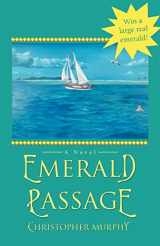 9780595461165-0595461166-Emerald Passage: A Novel