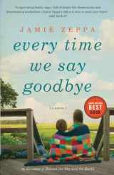 9780307399489-0307399486-Every Time We Say Goodbye