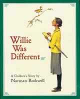 9780936399614-0936399619-Willie Was Different: A Children's Story