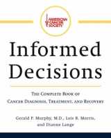 9780670853700-0670853704-American Cancer Society's Informed Decisions: The Complete Book of Cancer Diagnosis, Treatment, and Recovery