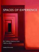 9780300151961-0300151969-Spaces of Experience: Art Gallery Interiors from 1800 to 2000