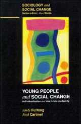 9780335194643-0335194648-Young People and Social Change: Individualization and Risk in Late Modernity (Sociology and Social Change)