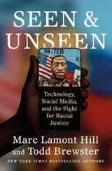9781982180393-1982180390-Seen and Unseen: Technology, Social Media, and the Fight for Racial Justice