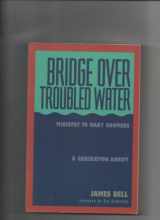 9781564761125-1564761126-Bridge over Troubled Water: Ministry to Baby Boomers : A Generation Adrift