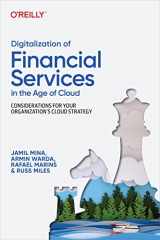 9781098136277-1098136276-Digitalization of Financial Services in the Age of Cloud: Considerations for Your Organization's Cloud Strategy