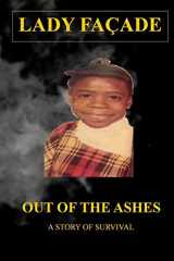 9781949433098-1949433099-Out of The Ashes: A Story of Survival