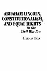 9780823217687-082321768X-Abraham Lincoln, Constitutionalism, and Equal Rights in the Civil War Era (The North's Civil War)