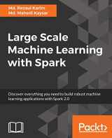 9781785888748-1785888749-Large Scale Machine Learning with Spark