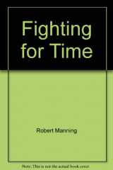 9780201112672-0201112671-Fighting for Time: The War Changes Time, 1969-1970
