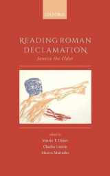 9780198746010-0198746016-Reading Roman Declamation: Seneca the Elder