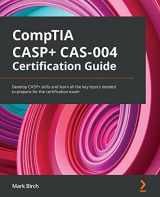 9781801816779-1801816778-CompTIA CASP+ CAS-004 Certification Guide: Develop CASP+ skills and learn all the key topics needed to prepare for the certification exam