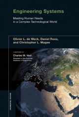9780262016704-0262016702-Engineering Systems: Meeting Human Needs in a Complex Technological World