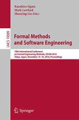 9783319478456-3319478451-Formal Methods and Software Engineering: 18th International Conference on Formal Engineering Methods, ICFEM 2016, Tokyo, Japan, November 14-18, 2016, Proceedings (Programming and Software Engineering)