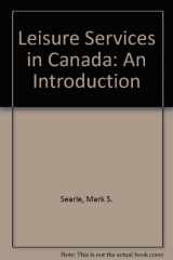 9780910251648-0910251649-Leisure Services in Canada: An Introduction