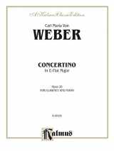9780769266435-0769266436-Concertino for Clarinet in E-Flat Major, Op. 26 (Orch.) (Kalmus Edition)