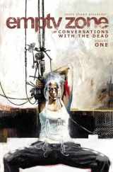 9781632155481-1632155486-Empty Zone Volume 1: Conversations With the Dead